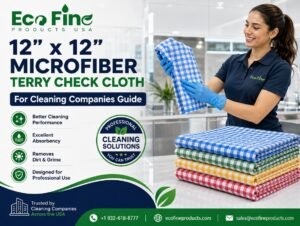 12×12 Microfiber Terry Check Cloth Wholesale Guide