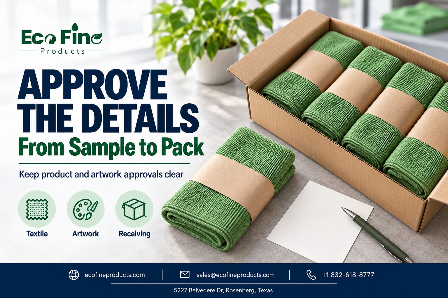 EcoFine Products: Approve The Details — From Sample to Pack.